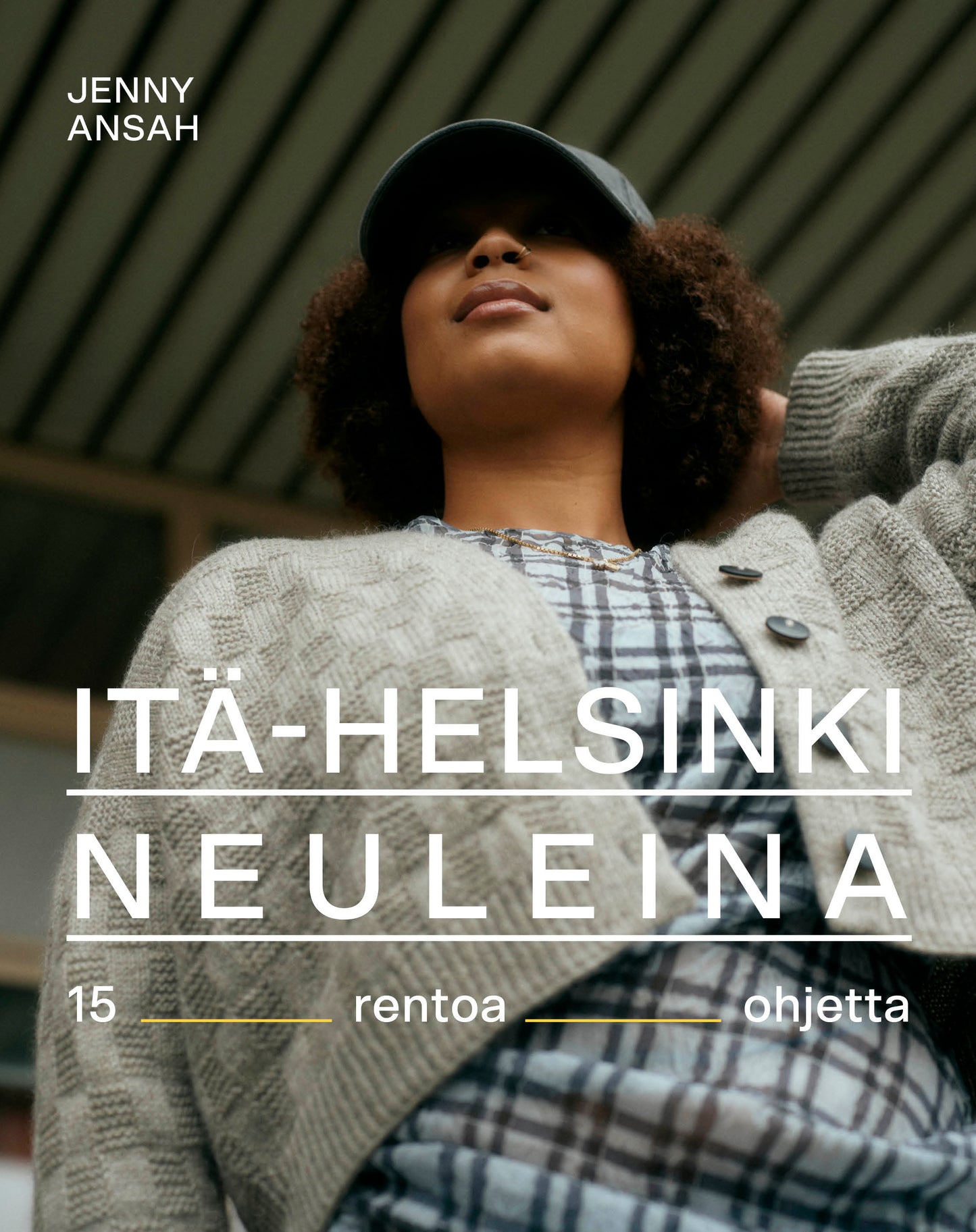 Itä-Helsinki neuleina – 15 rentoa ohjetta